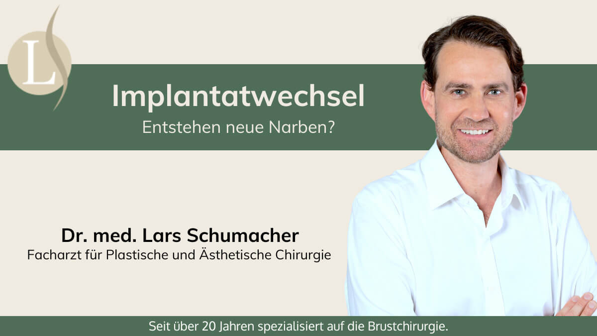 Video Implantatwechsel Narben, Plastische und Ästhetische Chirurgie in Stuttgart, Dr. Lars Schumacher